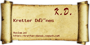 Kretter Dénes névjegykártya